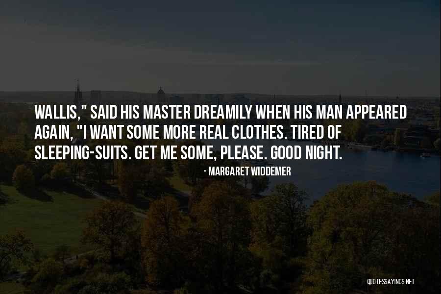 Real Good Night Quotes By Margaret Widdemer Real Good Night Quotes By Margaret Widdemer