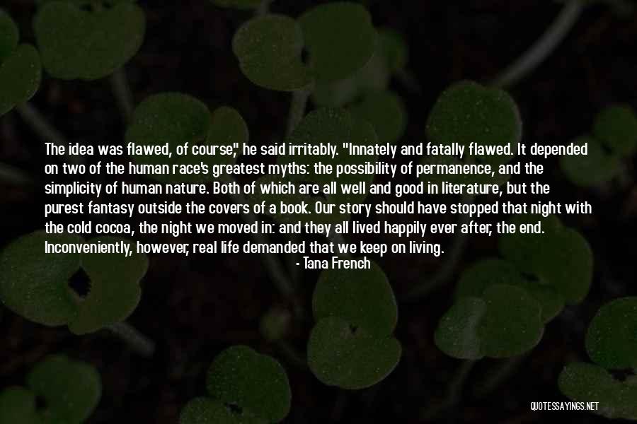 Real Good Night Quotes By Tana French Real Good Night Quotes By Tana French