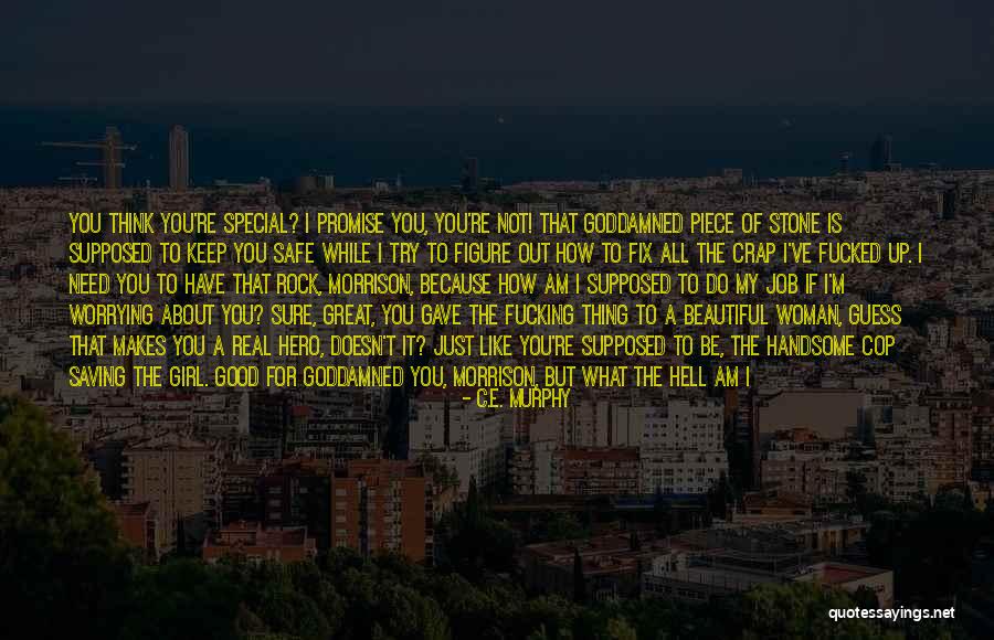 Real Good Woman Quotes By C.E. Murphy Real Good Woman Quotes By C.E. Murphy