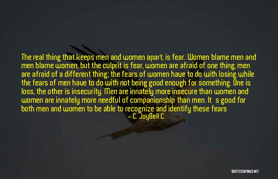 Real Good Woman Quotes By C. JoyBell C. Real Good Woman Quotes By C. JoyBell C.