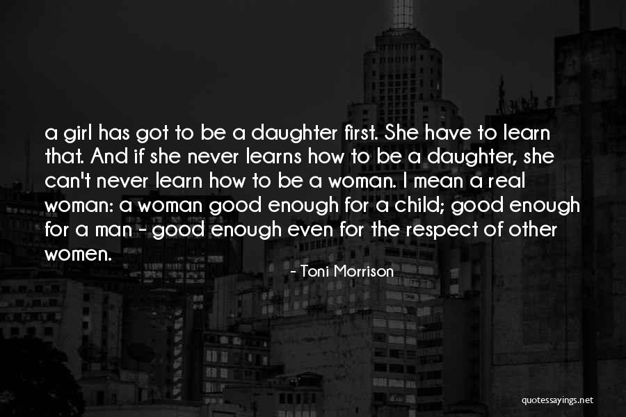 Real Good Woman Quotes By Toni Morrison