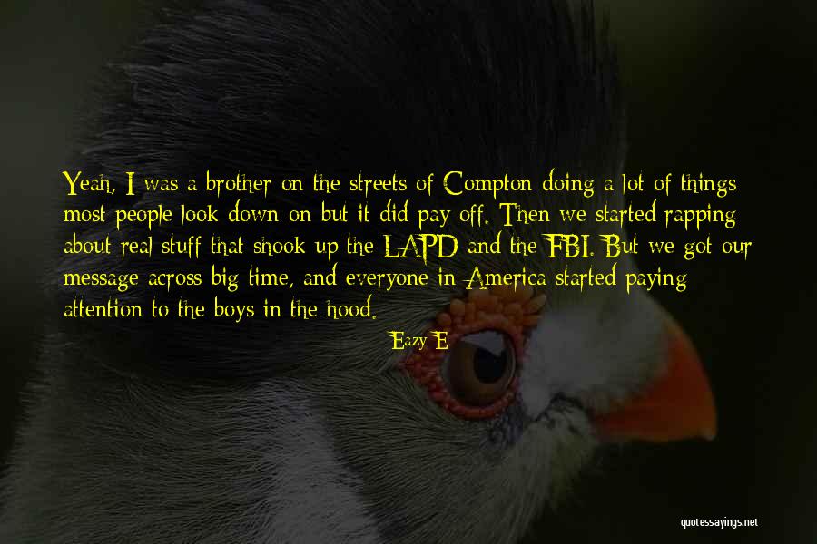 Real Hood Quotes By Eazy-E Real Hood Quotes By Eazy-E