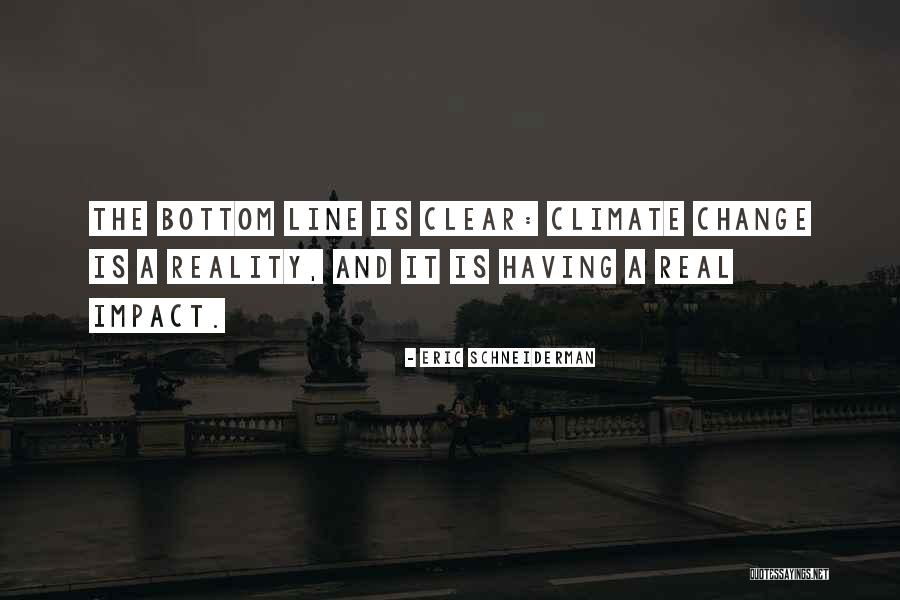 Real Impact Quotes By Eric Schneiderman Real Impact Quotes By Eric Schneiderman