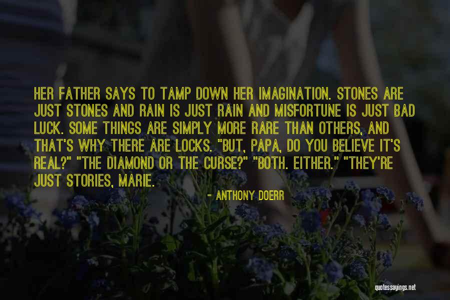 Real Is Rare Quotes By Anthony Doerr Real Is Rare Quotes By Anthony Doerr