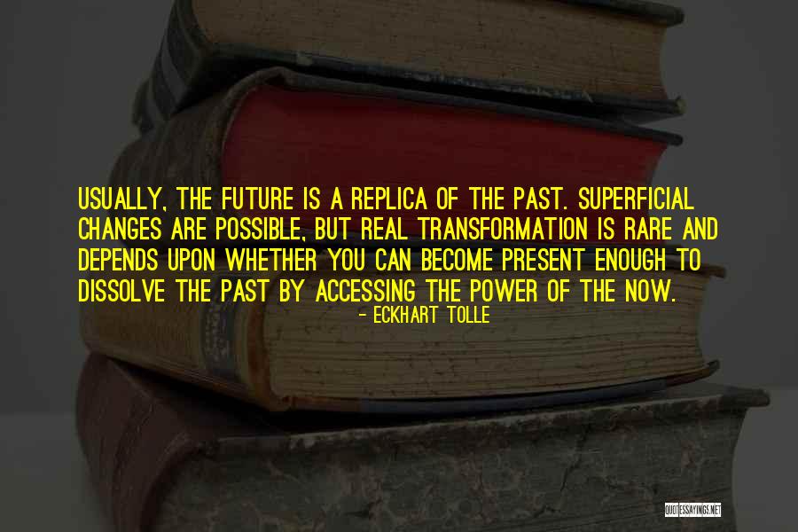 Real Is Rare Quotes By Eckhart Tolle Real Is Rare Quotes By Eckhart Tolle