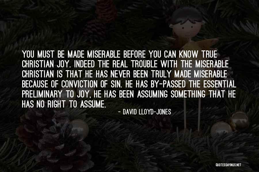 Real Joy Quotes By David Lloyd-Jones Real Joy Quotes By David Lloyd-Jones