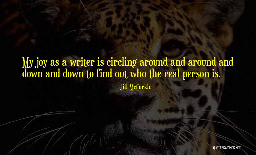Real Joy Quotes By Jill McCorkle Real Joy Quotes By Jill McCorkle