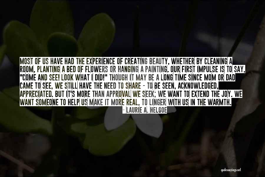 Real Joy Quotes By Laurie A. Helgoe Real Joy Quotes By Laurie A. Helgoe