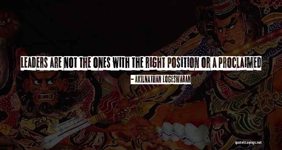 Real Leadership Quotes By Akilnathan Logeswaran Real Leadership Quotes By Akilnathan Logeswaran