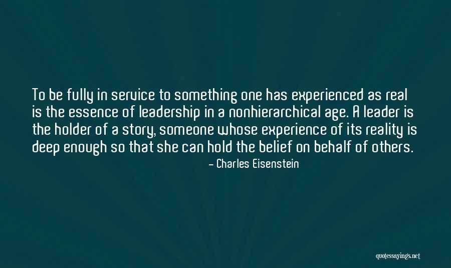 Real Leadership Quotes By Charles Eisenstein Real Leadership Quotes By Charles Eisenstein