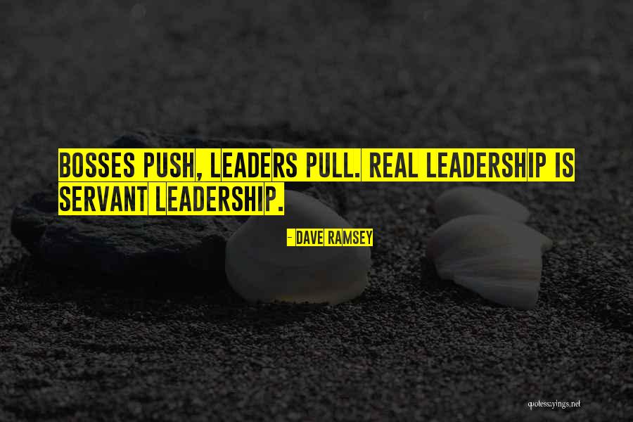 Real Leadership Quotes By Dave Ramsey Real Leadership Quotes By Dave Ramsey