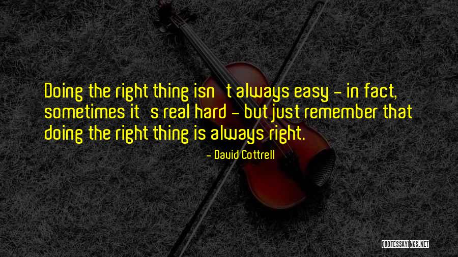 Real Leadership Quotes By David Cottrell Real Leadership Quotes By David Cottrell