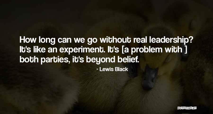 Real Leadership Quotes By Lewis Black Real Leadership Quotes By Lewis Black