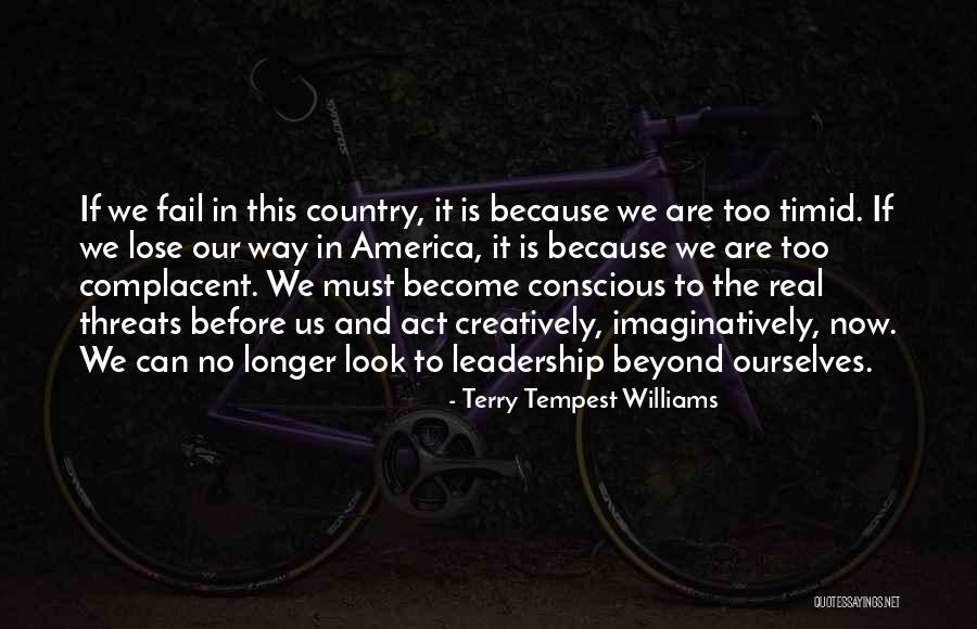 Real Leadership Quotes By Terry Tempest Williams Real Leadership Quotes By Terry Tempest Williams