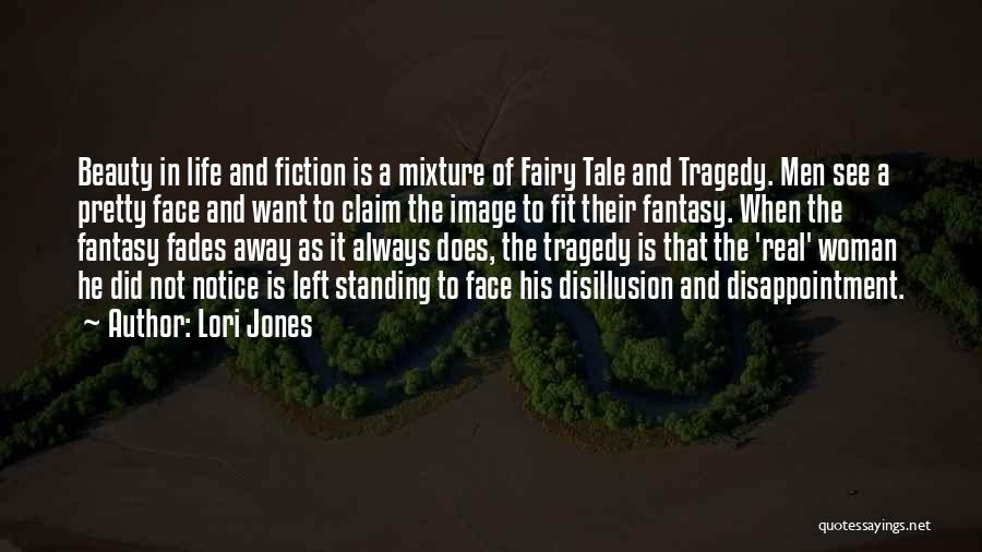 Real Life And Fantasy Quotes By Lori Jones