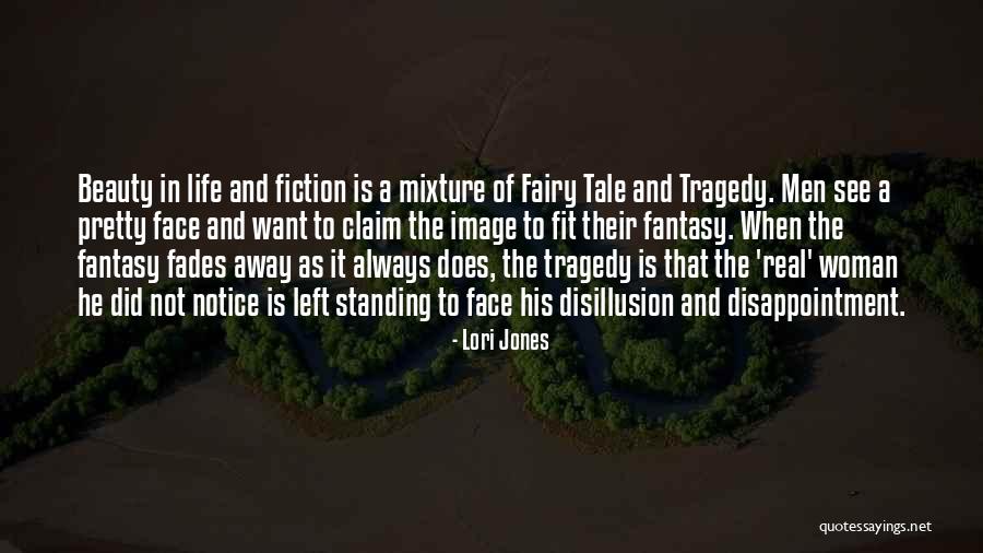 Real Life And Fantasy Quotes By Lori Jones