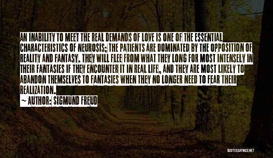 Real Life And Fantasy Quotes By Sigmund Freud
