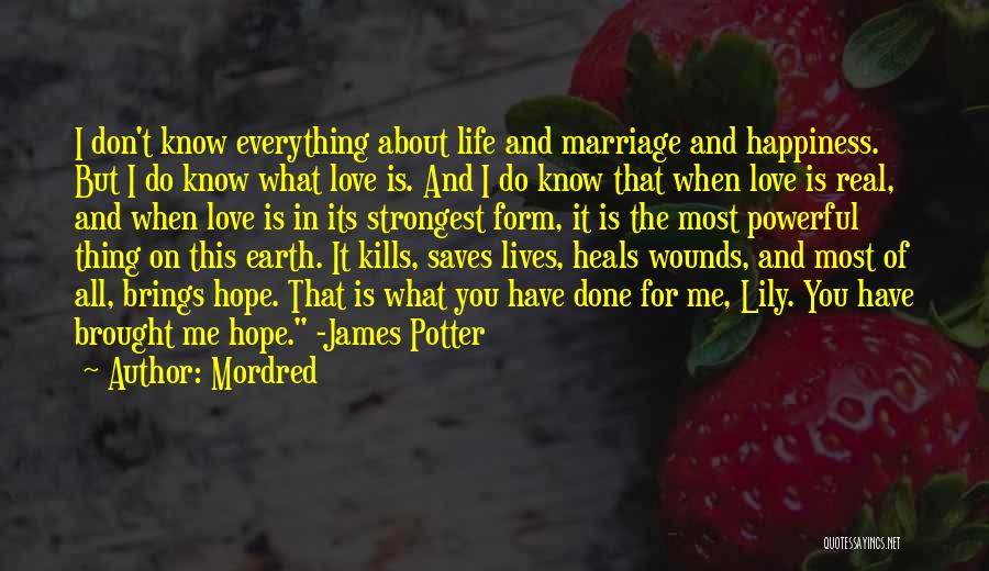 Real Life And Love Quotes By Mordred