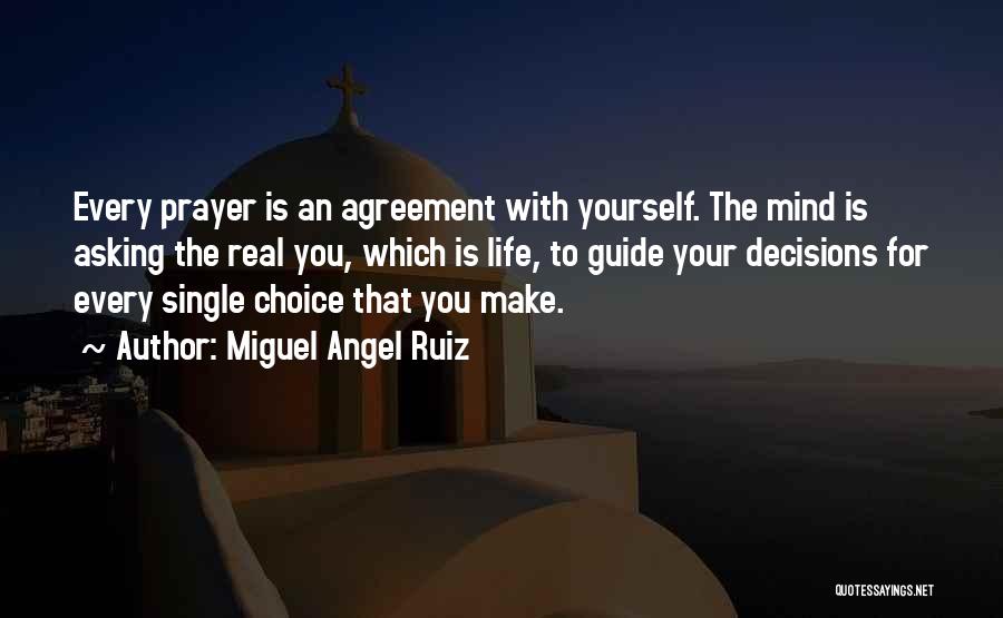 Real Life Angel Quotes By Miguel Angel Ruiz