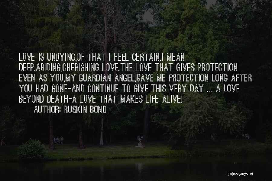 Real Life Angel Quotes By Ruskin Bond