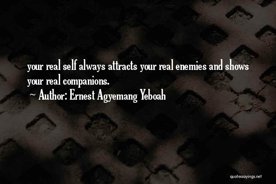 Real Life Challenges Quotes By Ernest Agyemang Yeboah