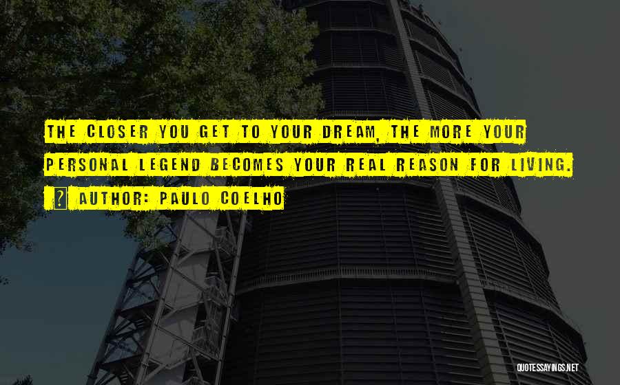 Real Life Dream Quotes By Paulo Coelho