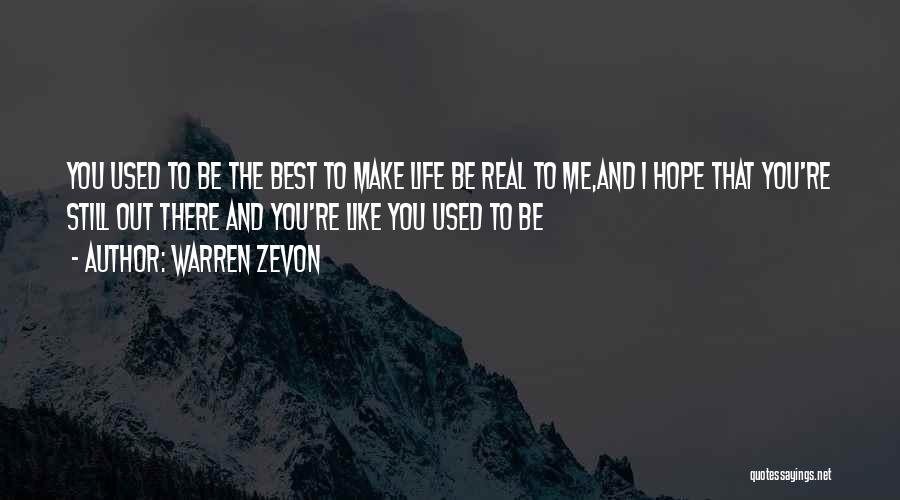 Real Life Dream Quotes By Warren Zevon