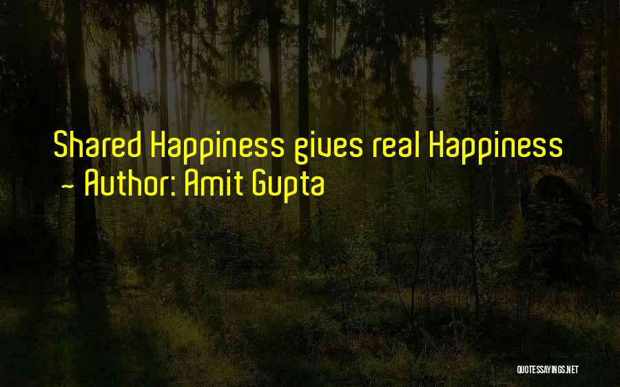 Real Life Happiness Quotes By Amit Gupta