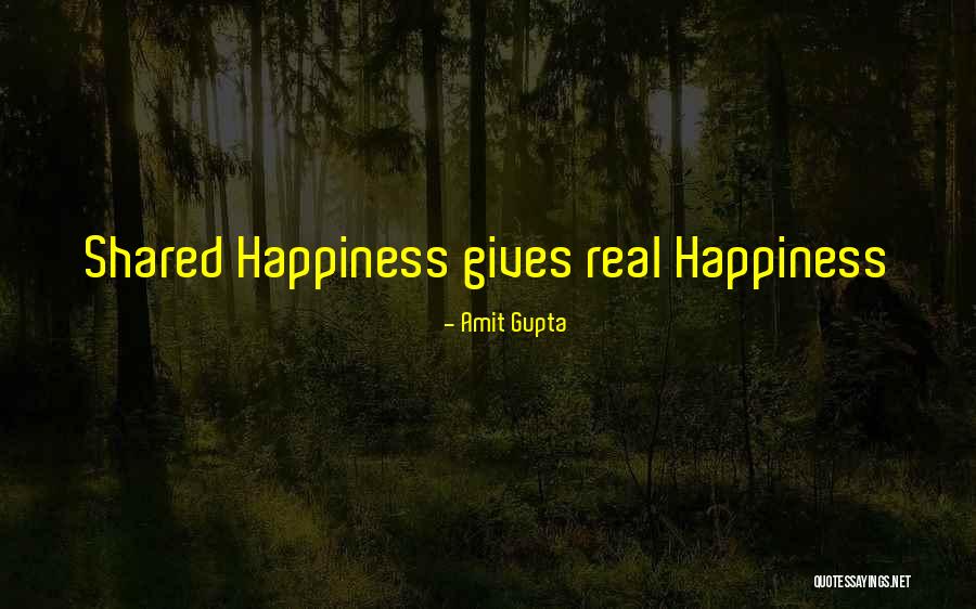 Real Life Happiness Quotes By Amit Gupta