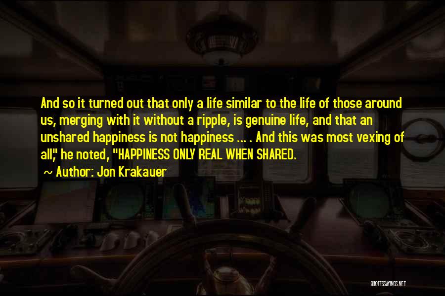 Real Life Happiness Quotes By Jon Krakauer
