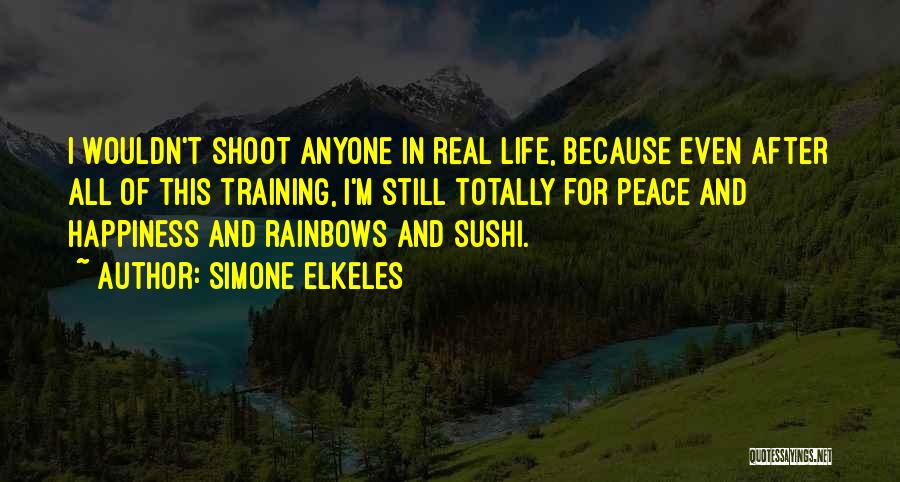 Real Life Happiness Quotes By Simone Elkeles Real Life Happiness Quotes By Simone Elkeles