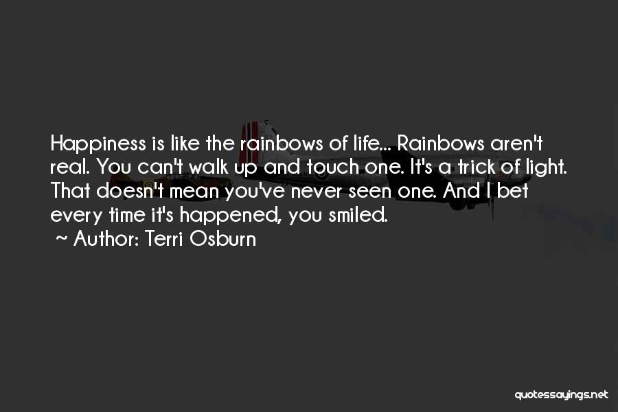 Real Life Happiness Quotes By Terri Osburn