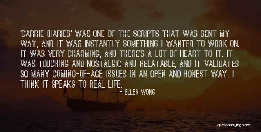 Real Life Issues Quotes By Ellen Wong