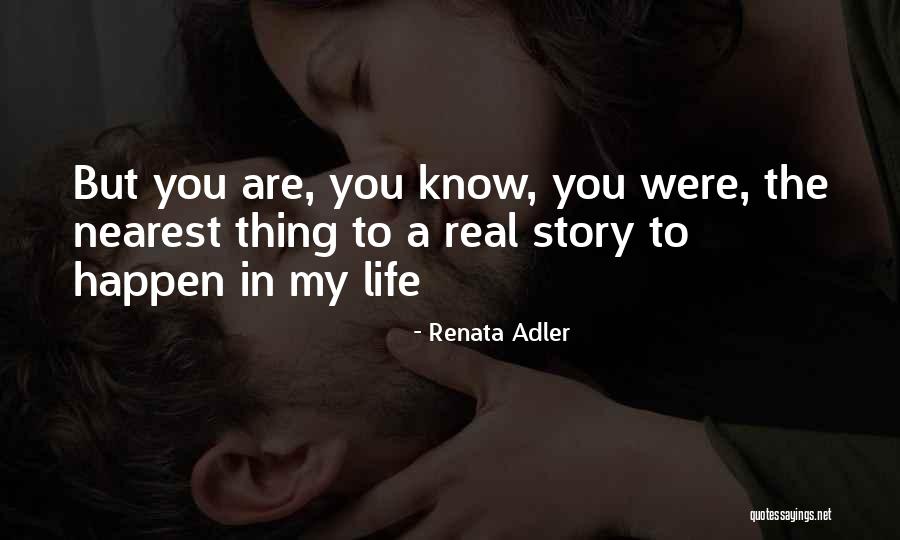 Real Life Love Quotes By Renata Adler