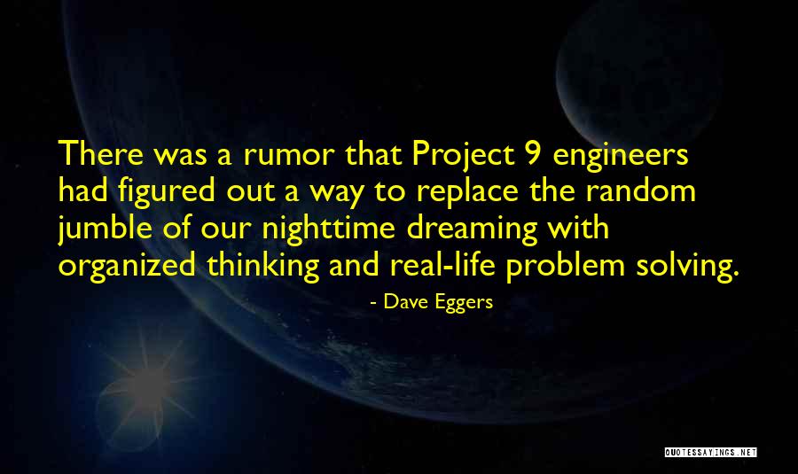 Real Life Problem Quotes By Dave Eggers