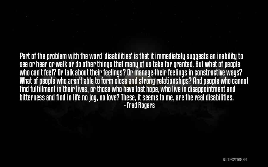 Real Life Problem Quotes By Fred Rogers