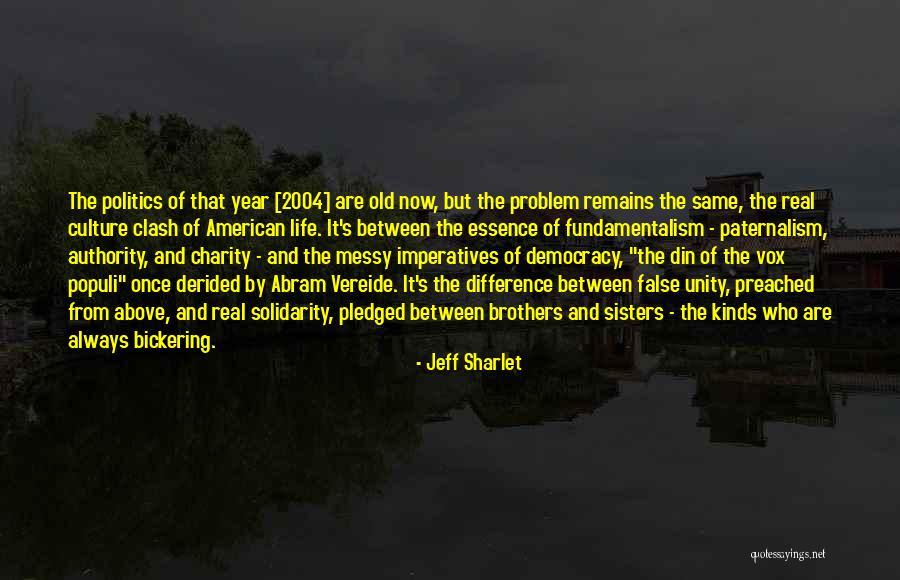 Real Life Problem Quotes By Jeff Sharlet