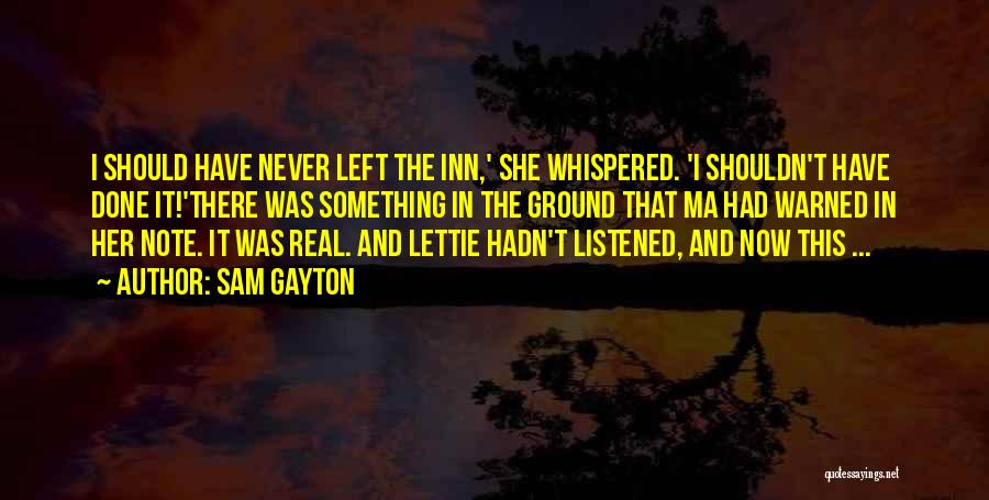 Real Life Problem Quotes By Sam Gayton Real Life Problem Quotes By Sam Gayton