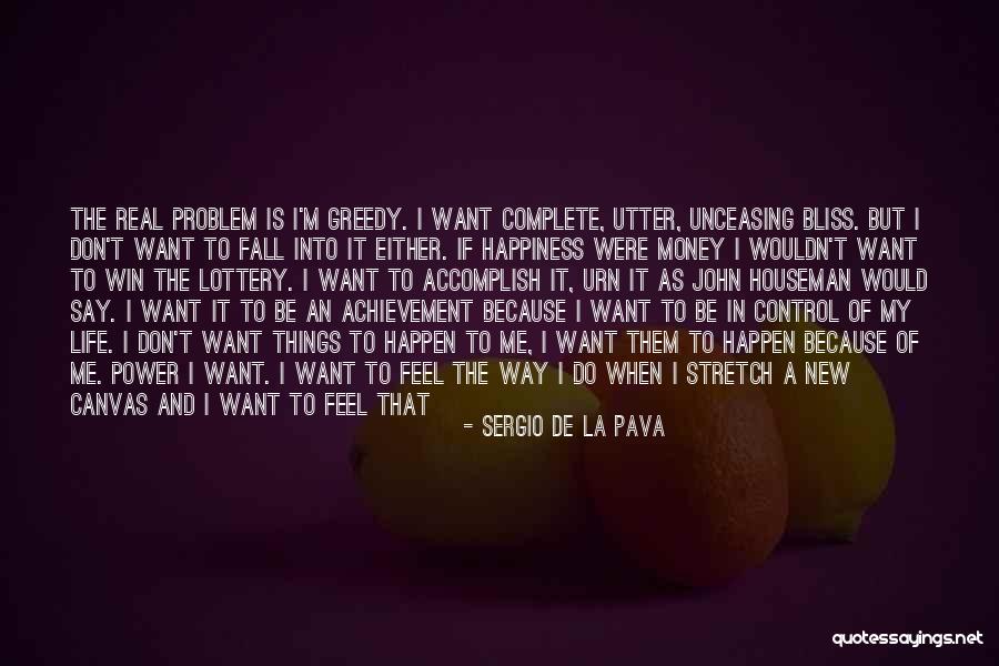 Real Life Problem Quotes By Sergio De La Pava