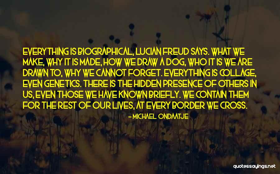 Real Life Quote Quotes By Michael Ondaatje Real Life Quote Quotes By Michael Ondaatje