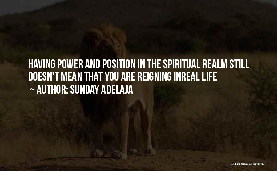 Real Life Quotes Quotes By Sunday Adelaja