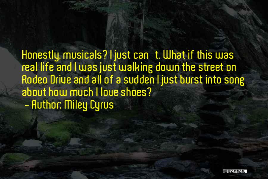 Real Life Song Quotes By Miley Cyrus