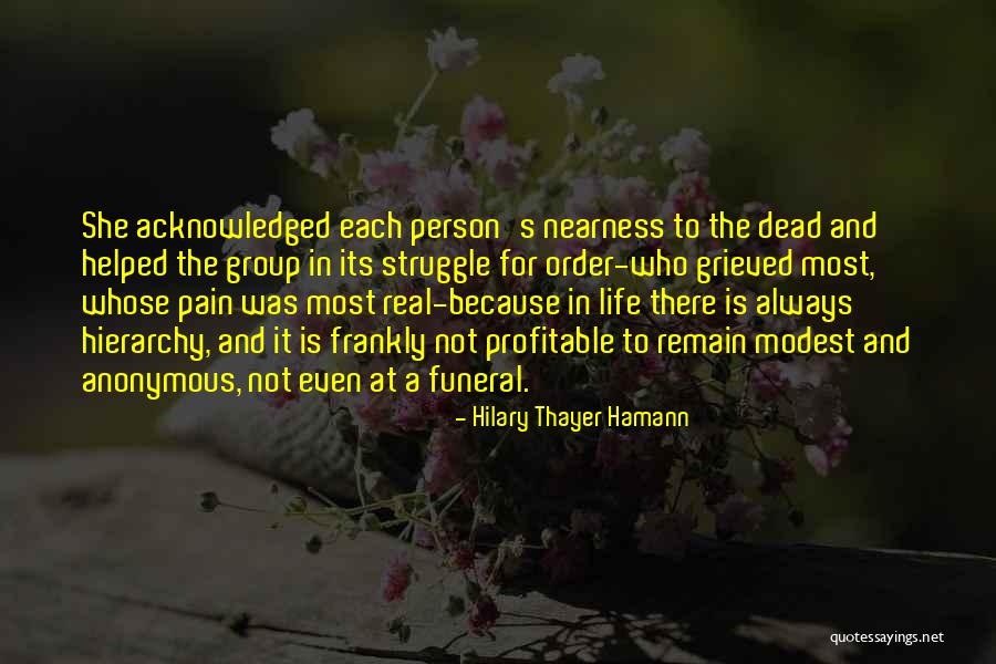 Real Life Struggle Quotes By Hilary Thayer Hamann Real Life Struggle Quotes By Hilary Thayer Hamann
