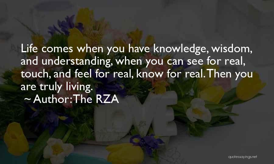 Real Life Wisdom Quotes By The RZA