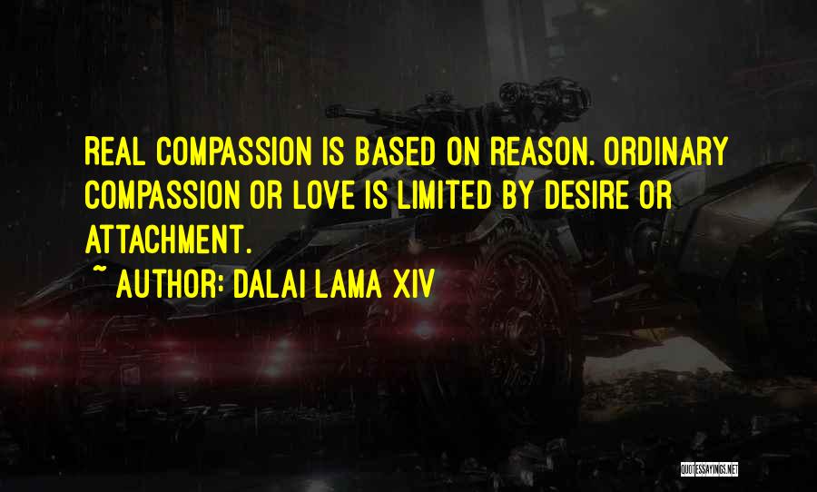 Real Love Is Based On Quotes By Dalai Lama XIV