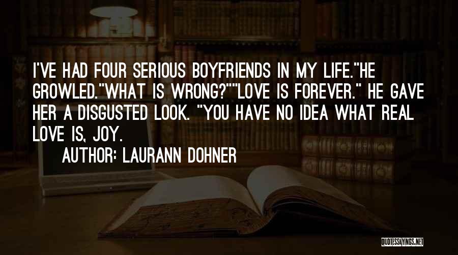Real Love Is Forever Quotes By Laurann Dohner