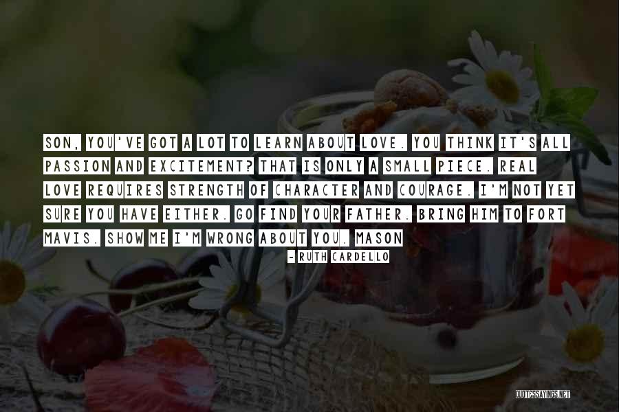 Real Love Is Sure Quotes By Ruth Cardello Real Love Is Sure Quotes By Ruth Cardello