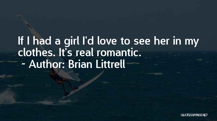 Real Love Love Quotes By Brian Littrell