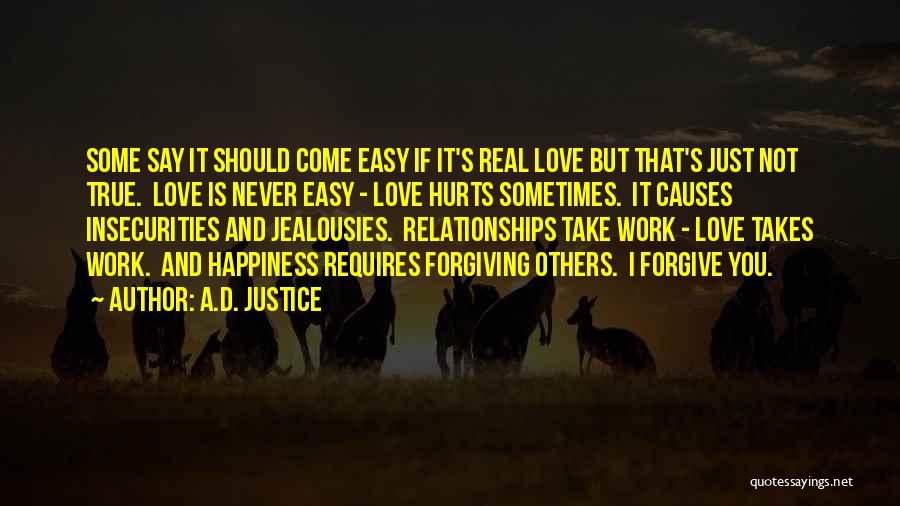 Real Love Relationships Quotes By A.D. Justice