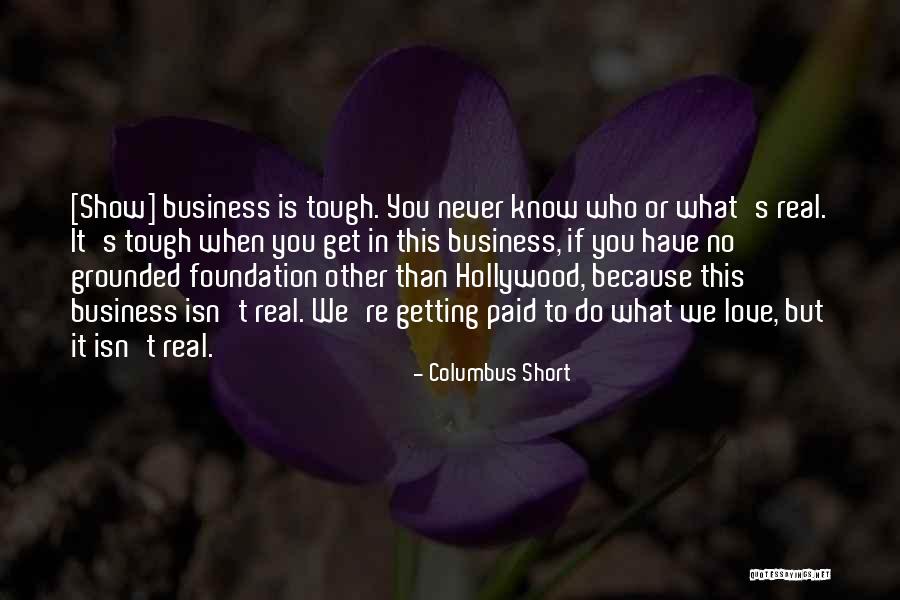 Real Love Short Quotes By Columbus Short